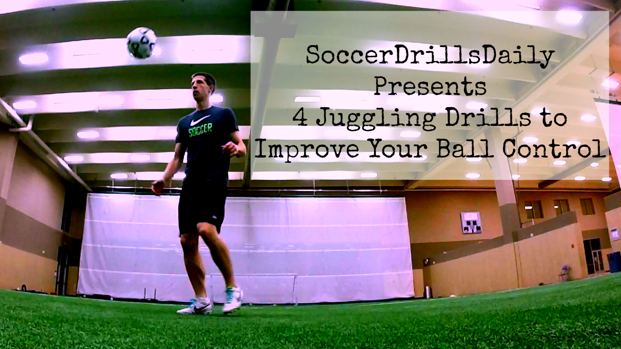Soccer Drills for Juggling to Help You Develop Your Ball Control