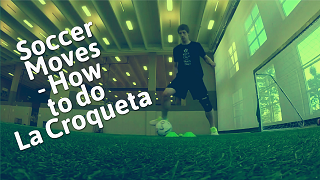 Soccer Drills to Learn How to Do the “La Croqueta” Soccer Move Like Andres Iniesta and Angel Di Maria
