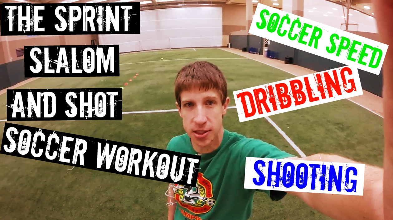 The Sprint, Slalom and Shot Soccer Workout – Workout Wednesday #4