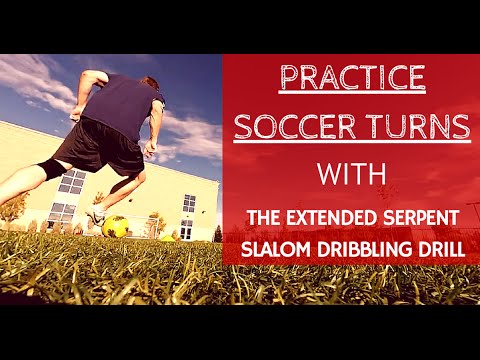 The Extended Serpent Slalom Soccer Dribbling Drill – Tight Cuts, Ball Control and Shots on Goal